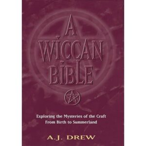 A Wiccan Bible by A.J. Drew | Paperback